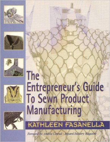 The Entrepreneur's Guide to Sewn Product Manufacturing